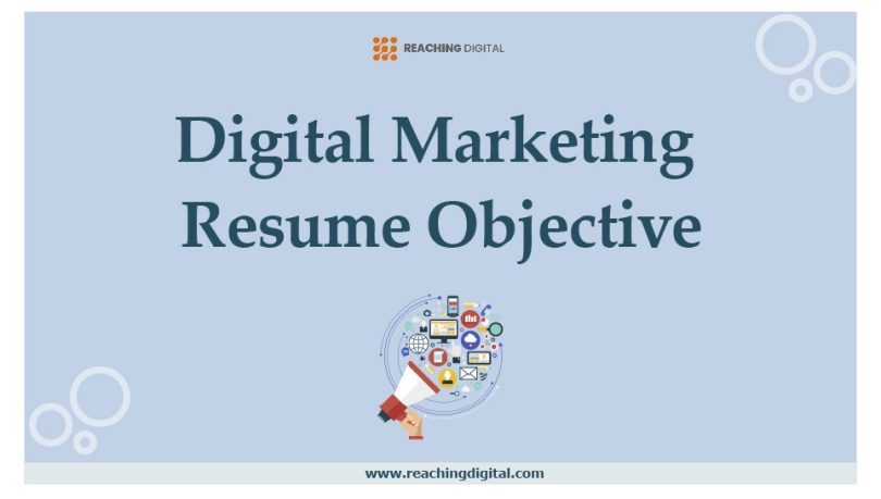 Digital Marketing Resume Objective