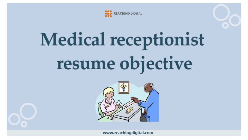 Medical receptionist resume objective
