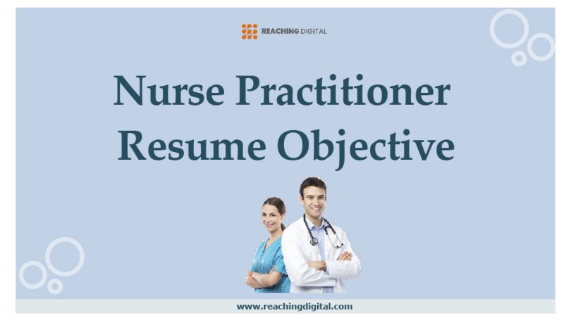 Nurse Practitioner Resume Objective