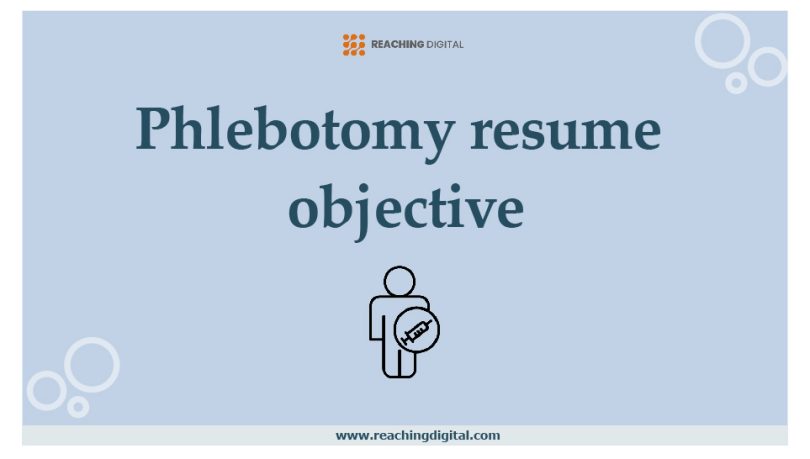 Phlebotomy resume objective