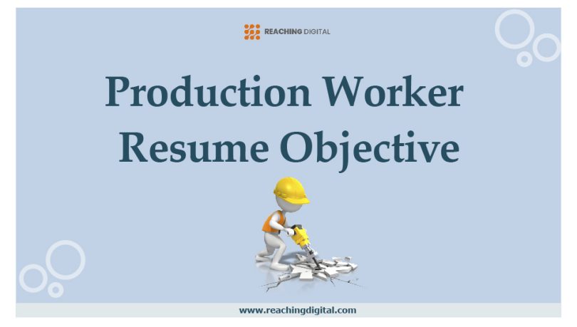 production worker resume objective