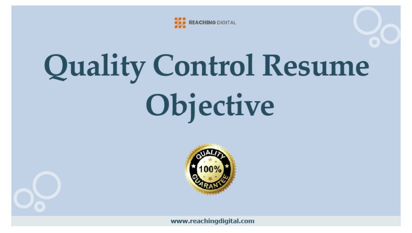 Quality Control Resume Objective Examples
