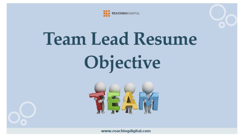 Team Lead Resume Objective