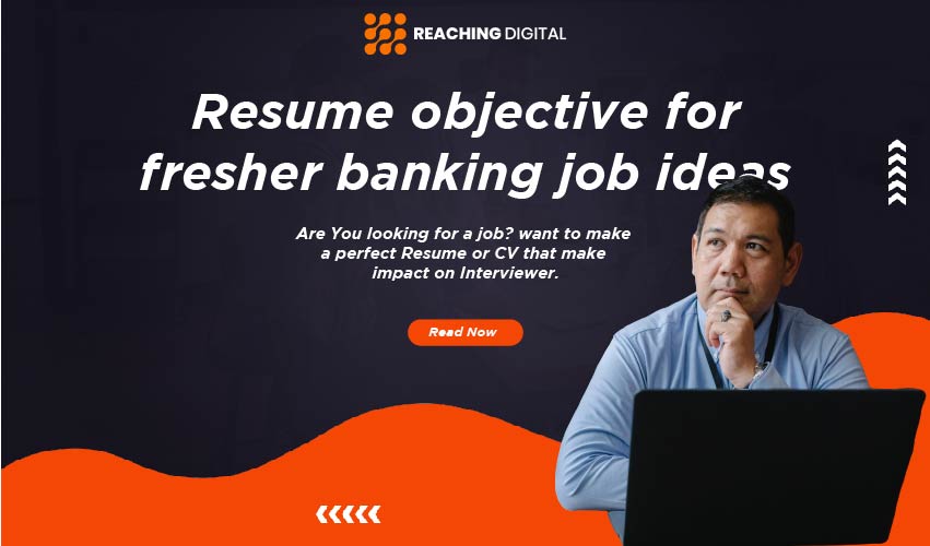 career objective for bank resume for fresher