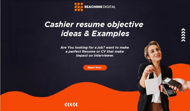 133 Catchy Cashier Resume Objective Ideas Examples Reaching Digital   Career Objective For Cashier 768x451 