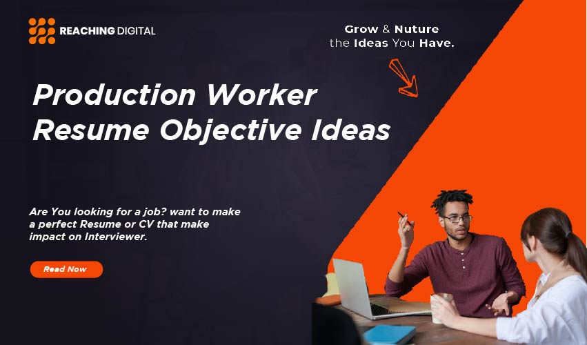 career objective for production worker