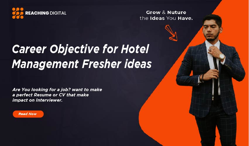 career objective for resume for fresher hotel management