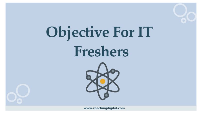 Career objective For IT Freshers