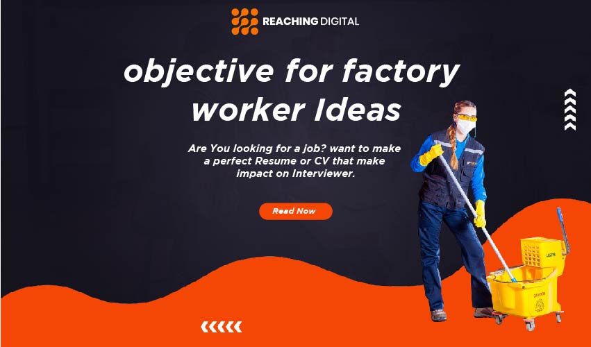 objective for resume factory worker