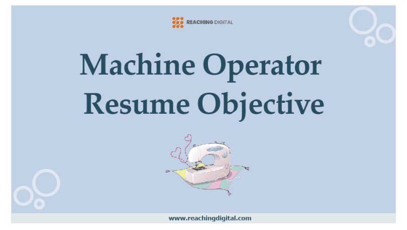 Machine Operator Resume Objective