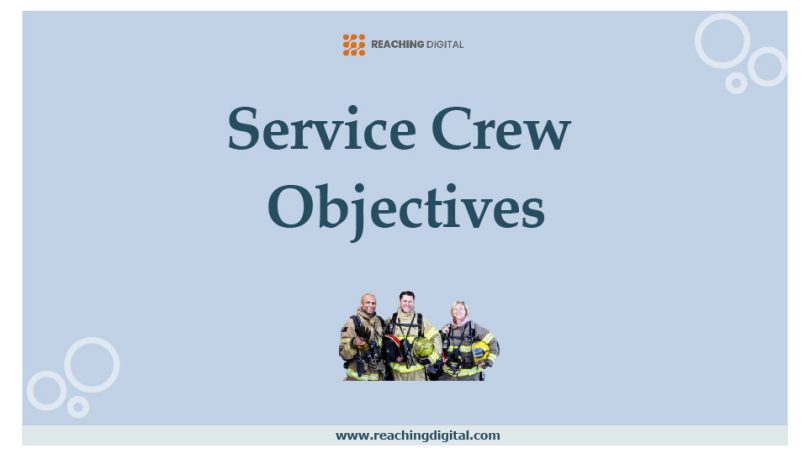 Service Crew Objectives