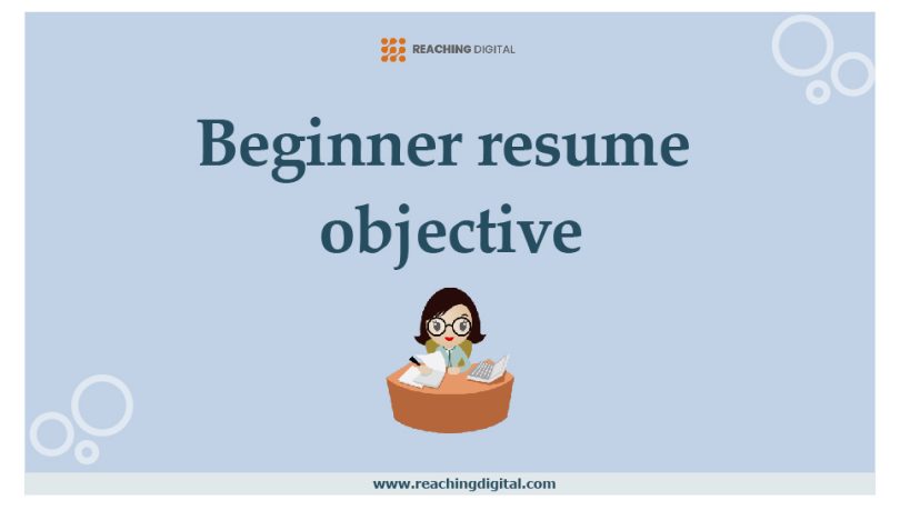 beginner resume objective examples