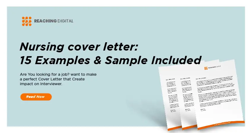 Nursing cover letter:15 Examples & Sample Included – Reaching Digital